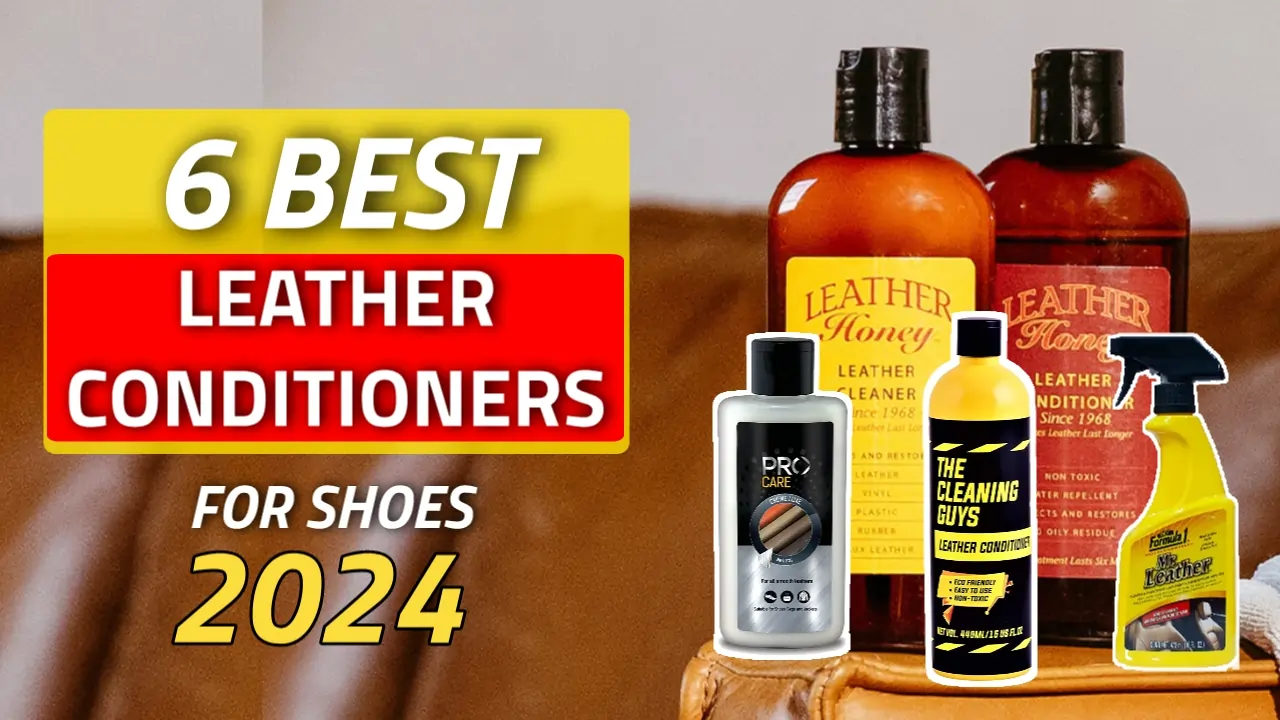 6 Best Leather Shoe Conditioner in India 2024