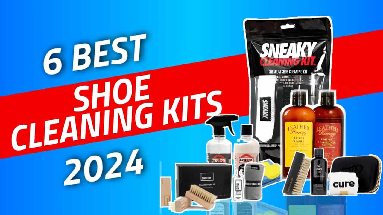 6 Best Selling Sneaker Cleaning Kits in India 2024